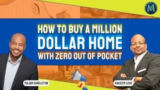 How to Buy a Million Dollar Home With Zero Out of Pocket