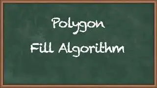 Polygon Fill Algorithm - Output Primitives - Computer Graphics