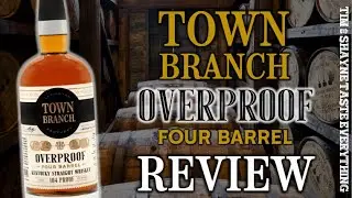 Town Branch Overproof 4 Barrel Review