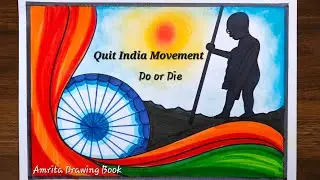 Quit India Movement Poster Drawing |How to Draw Gandhiji (Freedom Fighter) |Independence Day drawing