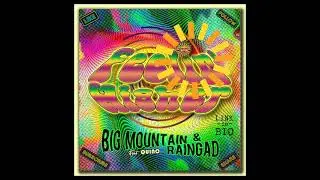 Feelin Higher - Big Mountain | Raingad Onward | Quino | Promo 1 | 2021