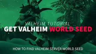 How to Find Your Valheim World Seed