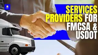 Services Providers For FMCSA And USDOT 🚚