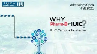 Fall 2021 Admissions Open in Pharm-D | Iqra University Islamabad Campus (H-9)