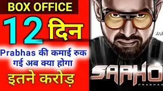 Saaho 12 Day Box Office Collection, Box Office Collection, Prabhas