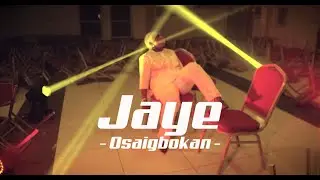 🎵 OSAIGBOKAN – Jaye (Official Music Video)