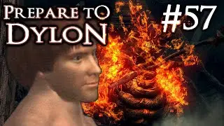 Prepare to Dylon: Part 57 (Dark Souls Randomizer)
