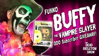 Funko Buffy the Vampire Slayer 300 Follower Giveaway!