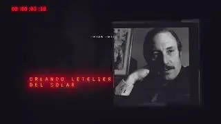30 SEGUNDOS DE HISTORIA - ORLANDO LETELIER