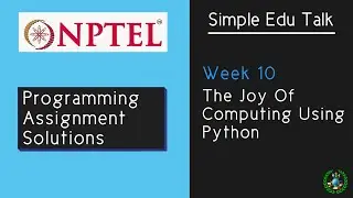 Week 10 Programming Assignment Solutions | Nptel The Joy of Computing using Python