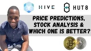 Hive Blockchain (HVBTF) Vs Hut 8 (HUTMF) Stock | Price Predictions AND Which One Is BETTER To Buy?!