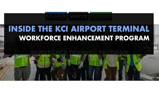 Inside the KCI Airport Terminal Workforce Enhancement Program