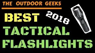 Best Tactical Flashlights 2018