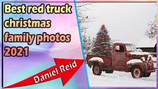 Best red truck christmas family photos 2021