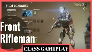 Front Rifleman Class TitanFall 2 Gameplay Part 1 |Beta