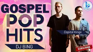 GOSPEL POP HITS (OCT. 2022) - DJ Bing [The Kingdom Boy] Ft  Group1 Crew, Capital Kings, Britt, Rhema