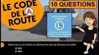 TEST #1L: 10 Questions Code de la Route