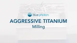 Aggressive Titanium Milling using Blue Photon Workholding Technology