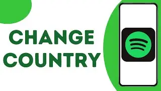 How To Change Spotify Country ?