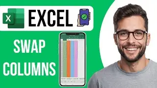 How To Swap Columns In Excel Mobile