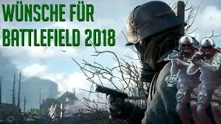 Unsere W&uuml;nsche f&uuml;r ein perfektes Spiel mit Coupher | Podcast zu Battlefield 2018 deutsch