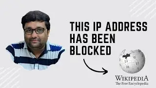 How to fix Wikipedia IP Address Blocked Issue | Wikipedia Account Issue | UnBlock Wikipedia Account