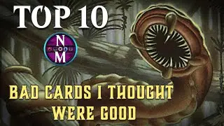 MTG Top 10: BAD Cards I thought were GOOD When I was a Kid | Magic: the Gathering | Episode 461