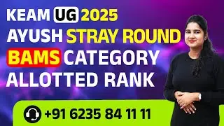 KEAM 2025 Ayush Stray Round  BAMS Final Allotment Category wise Closing  Rank & Mark | College Guru