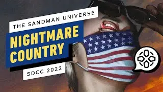 How The Sandman Universe: Nightmare Country Connects to The Sandman TV Series | Comic Con 2022