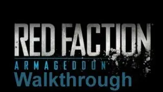 Red Faction Armageddon Walkthrough Part 14 (PS3)