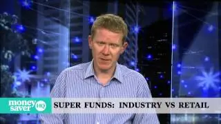Super funds: Industry Vs Retail.