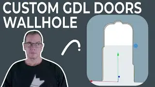 039 Archicad GDL Custom Doors Part 1: Setup & WALLHOLE