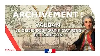 [Archivement] Vauban, le g&eacute;nie des fortifications de Louis XIV