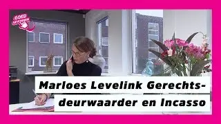 Marloes Levelink Gerechtsdeurwaarde in Goed Gevonden