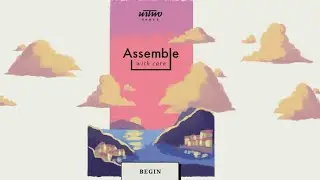 Assemble with care: Part 4