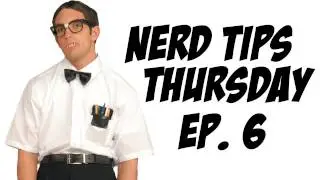 Nerd Tips Thursday w/Snuggie Ep.6
