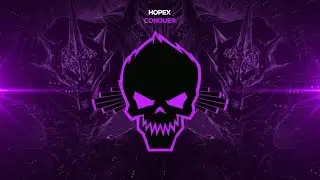 HOPEX - Conquer [Bass Boosted]