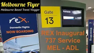 REX Inaugural 737 Service - Melbourne to Adelaide