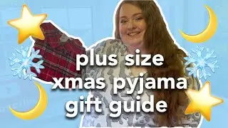 CHRISTMAS NIGHTWEAR PLUS SIZE GIFT GUIDE | pyjamas, loungewear and more try on haul!
