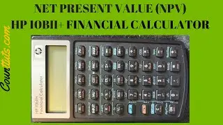 NPV (Net Present Value) | HP 10bII+ Financial Calculator | Non-Constant Cash Flows