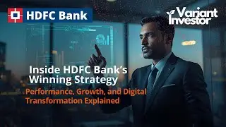 Inside HDFC Bank&rsquo;s Winning Strategy | Performance, Growth, and Digital Transformation Explained
