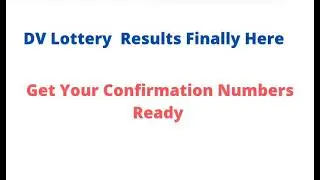 DV Lottery Results,  Buckle up everyone | Immigrant Visa Processing | Kentucky Consular Center