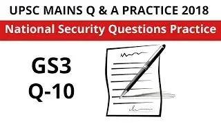 India's Strategy against Left Wing Extremism|Previous Year Questions 2018|UPSC,IAS,SSC,CGL,PCS Exams