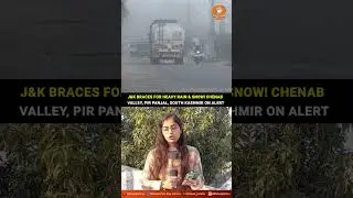 J&K Braces for Heavy Rain & Snow! Chenab Valley, Pir Panjal, South Kashmir on Alert