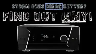 Dive Into the World of StormAudio, Find Out Why Its Implementation of Dirac & ART is so Powerful!