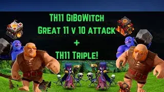 Th11 GiBoWitch | Dip attack | Best 11 vs 10 attack | Clash of Clans