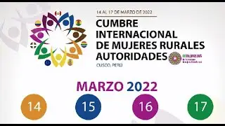 Primer día- Encuentro Internacional de Mujeres Rurales Autoridades- Acogida y reconocimiento