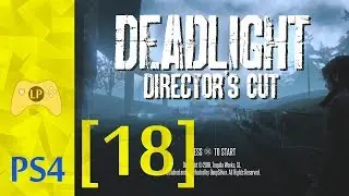 _ 🎮 Deadlight: Director's Cut [18] ⚪ Survival Game Mode & 