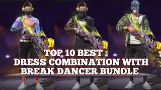 TOP 10 BEST DRESS COMBINATION WITH BREAK DANCER BUNDLE😀