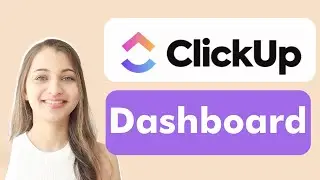 Mastering ClickUp Dashboards: A Complete Guide for Productivity and Project Management